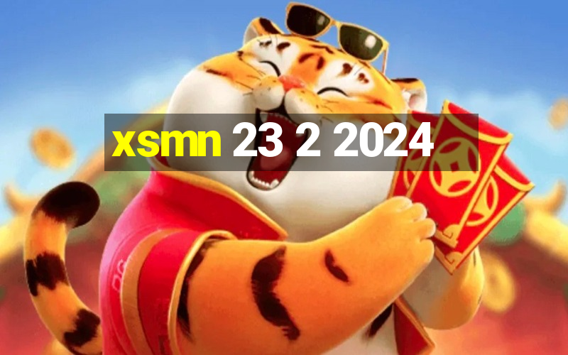 xsmn 23 2 2024