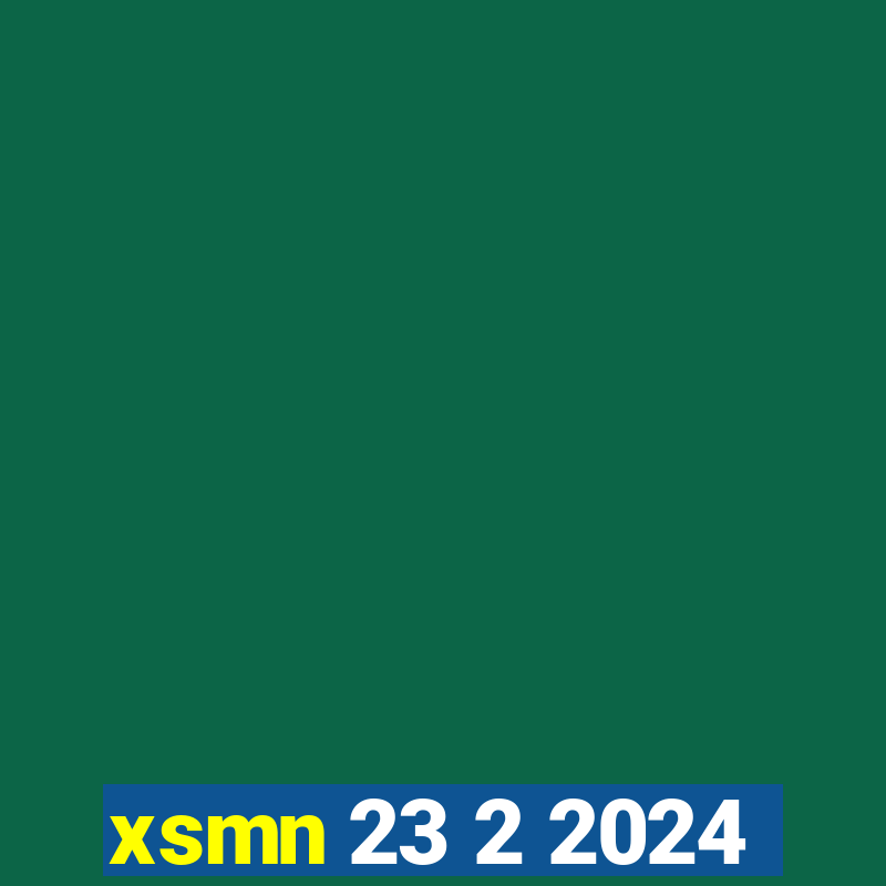 xsmn 23 2 2024