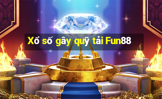 Xổ số gây quỹ tải Fun88