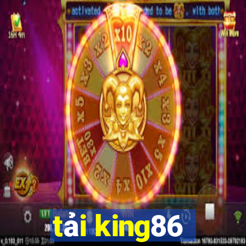 tải king86