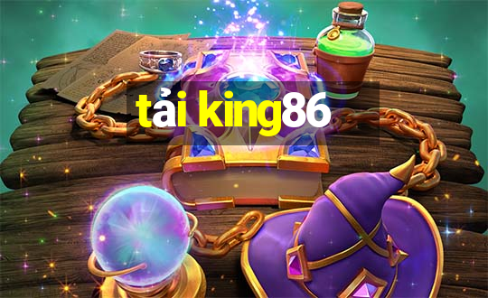 tải king86