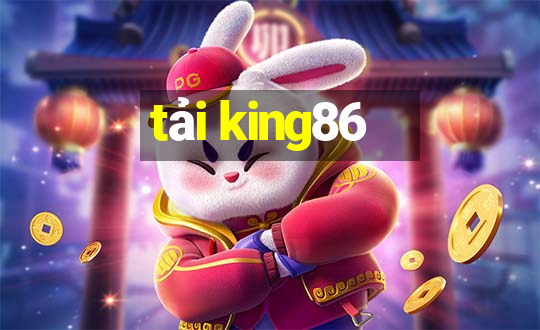 tải king86