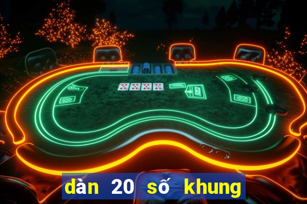 dàn 20 số khung 3 ngày