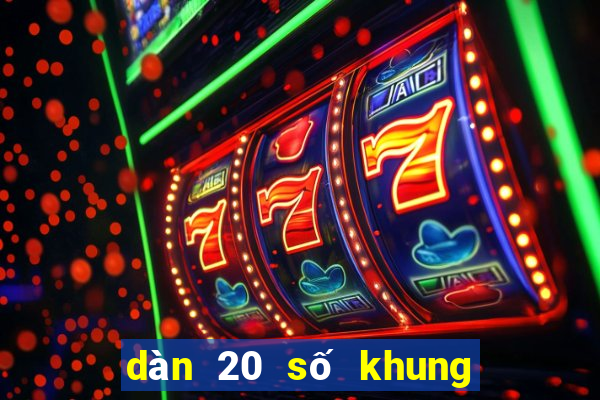 dàn 20 số khung 3 ngày