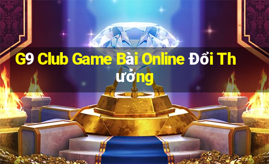 G9 Club Game Bài Online Đổi Thưởng