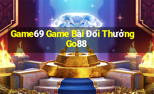 Game69 Game Bài Đổi Thưởng Go88