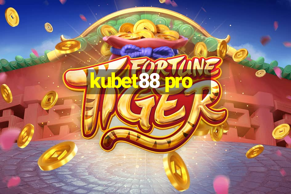 kubet88 pro