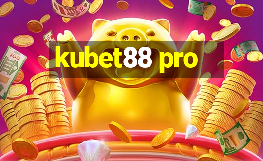 kubet88 pro