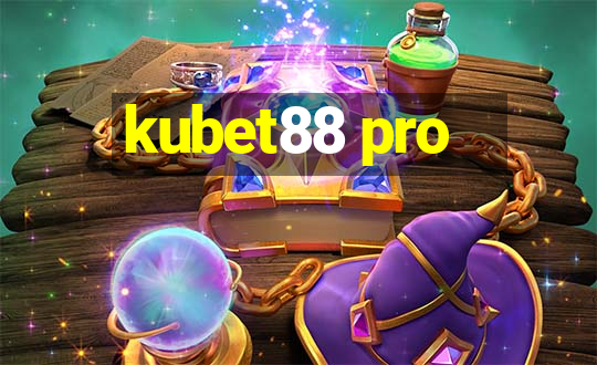 kubet88 pro