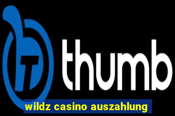 wildz casino auszahlung