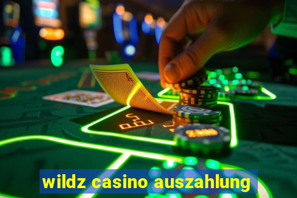 wildz casino auszahlung