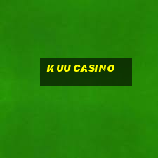 kuu casino