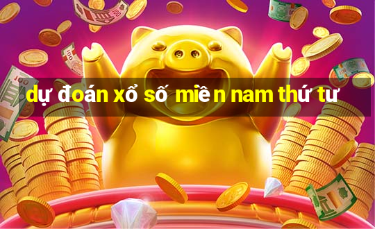 dự đoán xổ số miền nam thứ tư