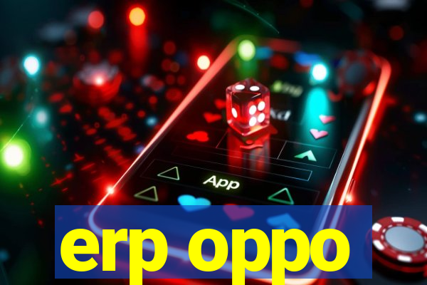 erp oppo