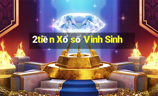 2tiền Xổ số Vinh Sinh