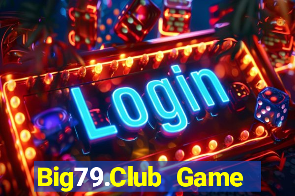 Big79.Club Game Bài Liêng Online