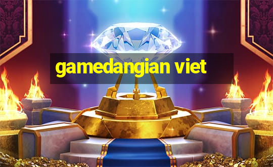 gamedangian viet