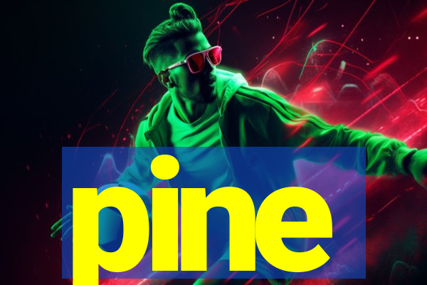 pine