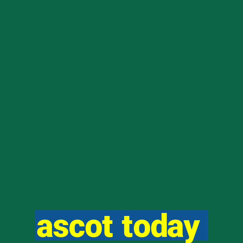 ascot today