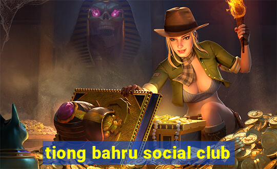 tiong bahru social club