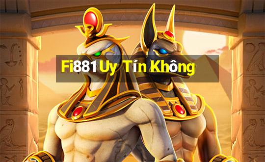 Fi881 Uy Tín Không