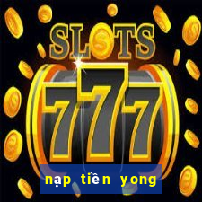 nạp tiền yong heroes 2