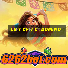 luật chơi cờ domino