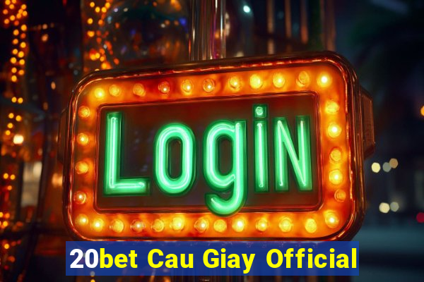 20bet Cau Giay Official