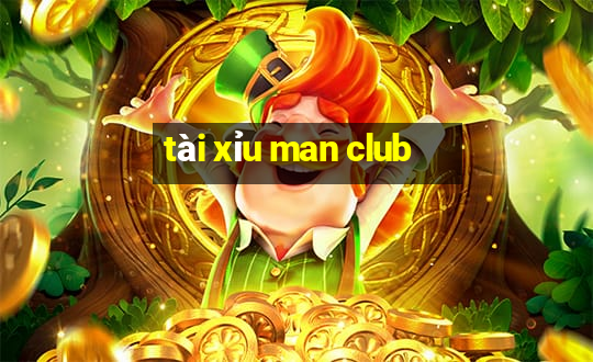 tài xỉu man club