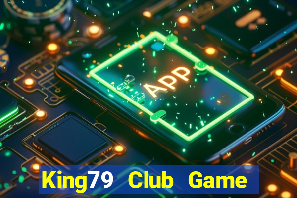 King79 Club Game Bài 365