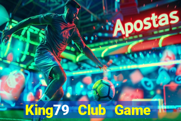 King79 Club Game Bài 365