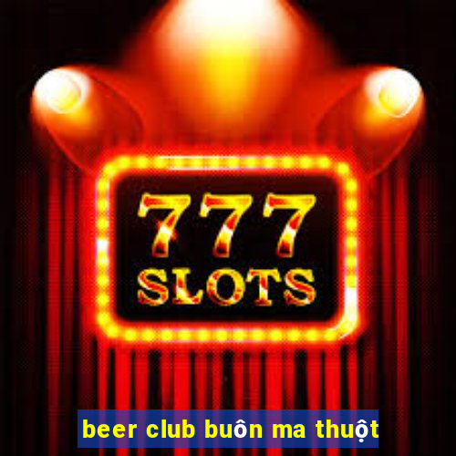 beer club buôn ma thuột