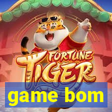 game bom