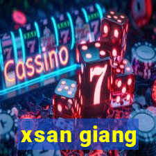 xsan giang