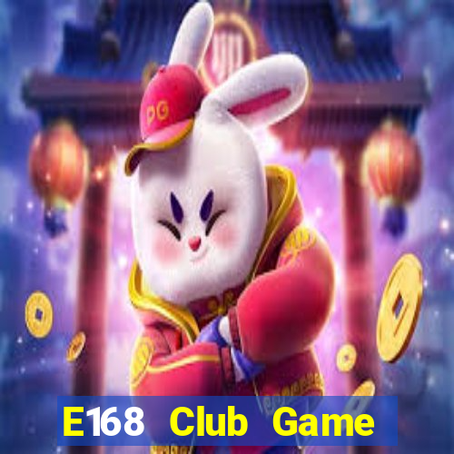 E168 Club Game Bài Qq