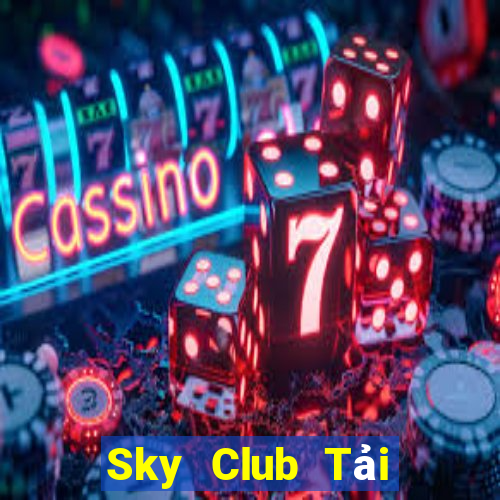 Sky Club Tải Game Bài Nhất Vip