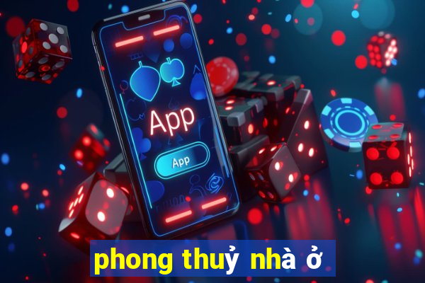 phong thuỷ nhà ở