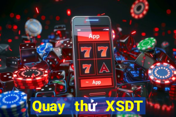 Quay thử XSDT Thứ 7