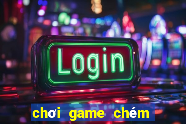 chơi game chém hoa quả trực tuyến