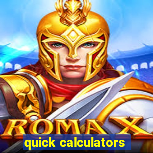 quick calculators