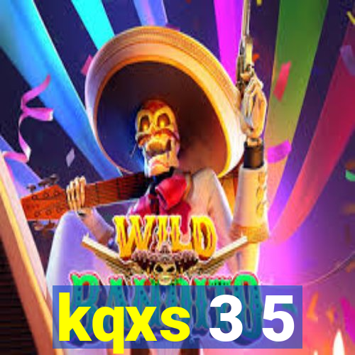 kqxs 3 5