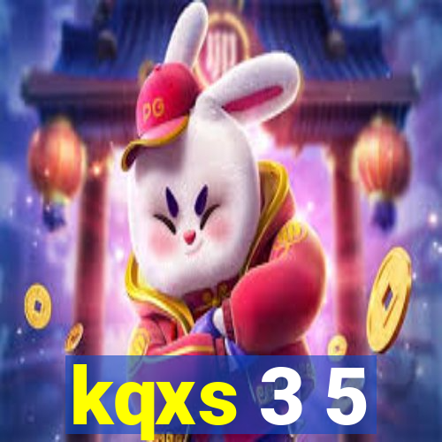 kqxs 3 5