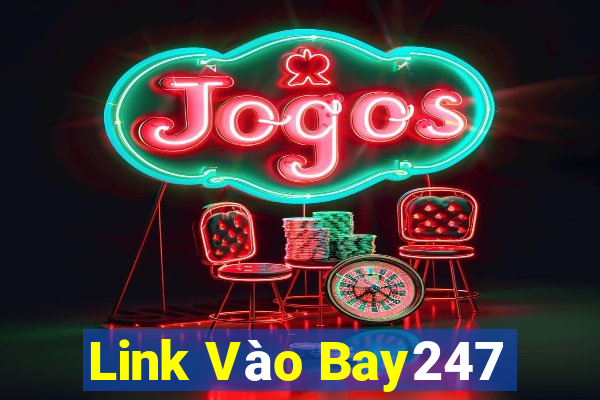 Link Vào Bay247