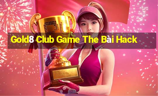 Gold8 Club Game The Bài Hack