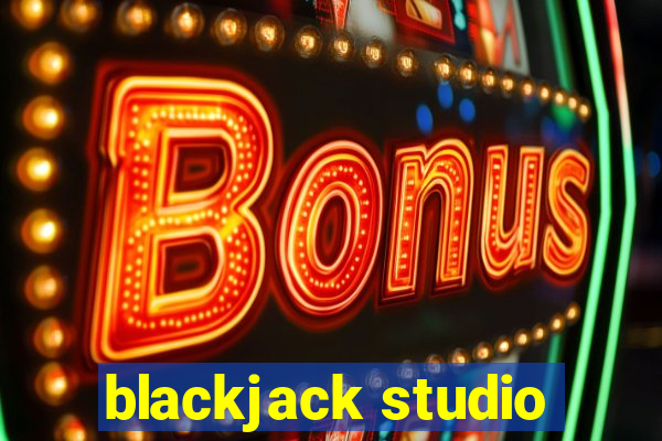 blackjack studio