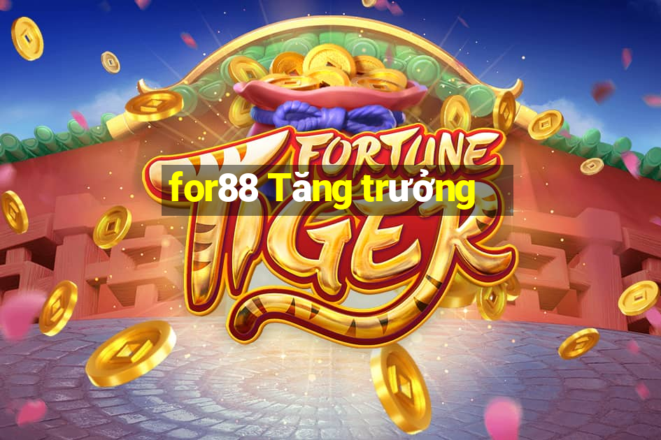 for88 Tăng trưởng