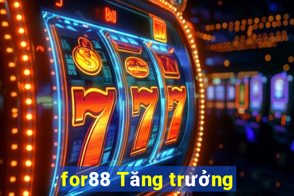 for88 Tăng trưởng