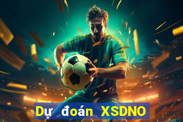 Dự đoán XSDNO ngày 9