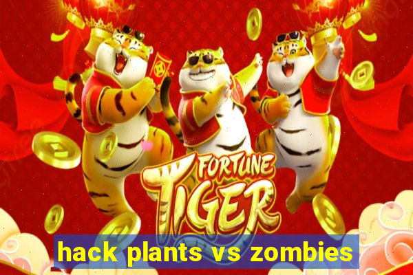 hack plants vs zombies