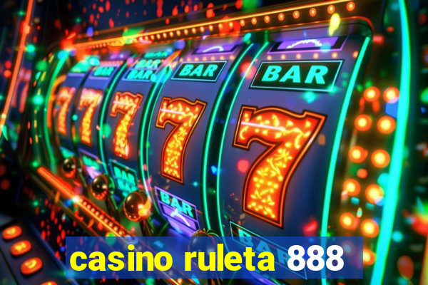 casino ruleta 888